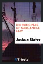 Principles of Mercantile Law af Joshua Slater
