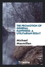 Promotion of General Happiness af Michael Macmillan