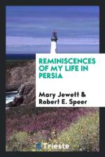 Reminiscences of My Life in Persia af Mary Jewett