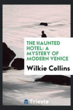 Haunted Hotel af Wilkie Collins