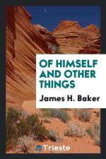 Of Himself and Other Things af James H Baker