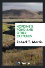 Hopkins's Pond and Other Sketches af Robert T Morris