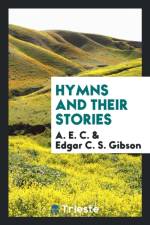 Hymns and Their Stories af Edgar C S Gibson