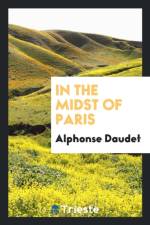 In the Midst of Paris af Alphonse Daudet