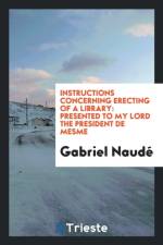 Instructions Concerning Erecting of a Library af Gabriel Naude