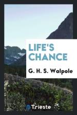 Life's Chance af G H S Walpole