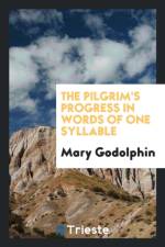 Pilgrim's Progress in Words of One Syllable af Mary Godolphin