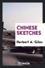 Chinese Sketches af Herbert A Giles
