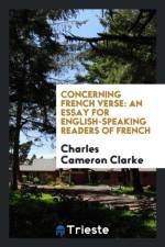 Concerning French Verse af Charles Cameron Clarke