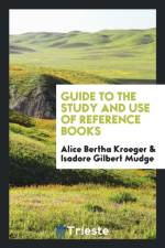 Guide to the Study and Use of Reference Books af Isadore Gilbert Mudge