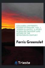Columbia University Studies in English, Vol. I. Joseph Glanvill af Ferris Greenslet