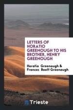 Letters of Horatio Greenough to His Brother, Henry Greenough af Horatio Greenough