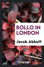 Rollo in London af Jacob Abbott