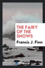 Fairy of the Snows af Francis J Finn