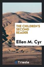 Children's Second Reader af Ellen M Cyr