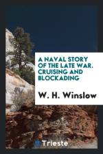 Naval Story of the Late War af W H Winslow