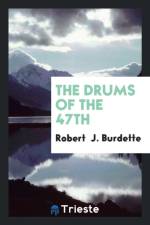 Drums of the 47th af Robert J Burdette