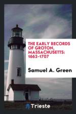 Early Records of Groton, Massachusetts af Samuel A Green