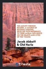 Mount Vernon Reader af Jacob Abbott
