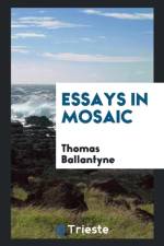 Essays in Mosaic af Thomas Ballantyne