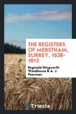 Registers of Merstham, Surrey, 1538-1812 af Reginald Illingworth Woodhouse