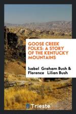 Goose Creek Folks af Isabel Graham Bush