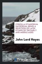 Corolla Hymnorum Sacrorum af John Lord Hayes