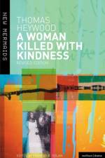 A Woman Killed With Kindness