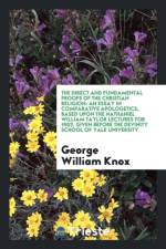 Direct and Fundamental Proofs of the Christian Religion af George William Knox