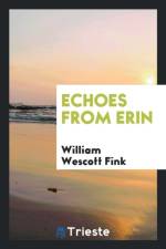 Echoes from Erin af William Wescott Fink