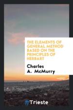 Elements of General Method Based on the Principles of Herbart af Charles a McMurry