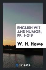 English Wit and Humor, Pp. 1-219 af W H Howe