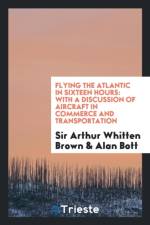 Flying the Atlantic in Sixteen Hours af Alan Bott
