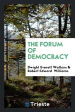 Forum of Democracy af Dwight Everett Watkins