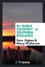 In God's Country. a Southern Romance af Henry Watterson