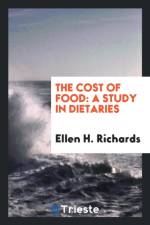 Cost of Food af Ellen H Richards