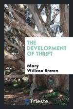 Development of Thrift af Mary Willcox Brown