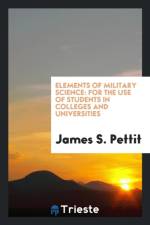 Elements of Military Science af James S Pettit
