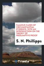 Famous Cases of Circumstantial Evidence af S N Phillipps