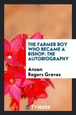 Farmer Boy Who Became a Bishop af Anson Rogers Graves