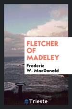 Fletcher of Madeley af Frederic W MacDonald