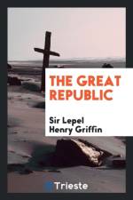 Great Republic af Sir Lepel Henry Griffin