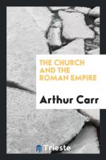 Church and the Roman Empire af Arthur Carr