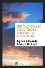 Old Coast Road from Boston to Plymouth af Louis H Ruyl
