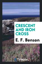 Crescent and Iron Cross af E F Benson