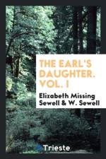 Earl's Daughter. Vol. I af Elizabeth Missing Sewell