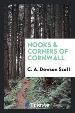 Nooks & Corners of Cornwall af C a Dawson Scott