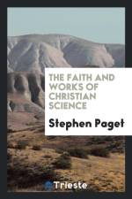 Faith and Works of Christian Science af Stephen Paget