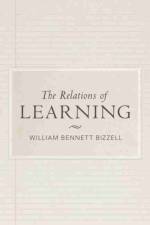 The Relations of Learning af William B Bizzell