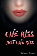 One Kiss af Edward V Bonner